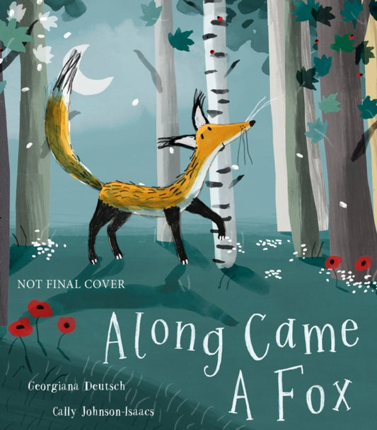Book cover of: Along Came a Fox. By: Georgiana Deutsch