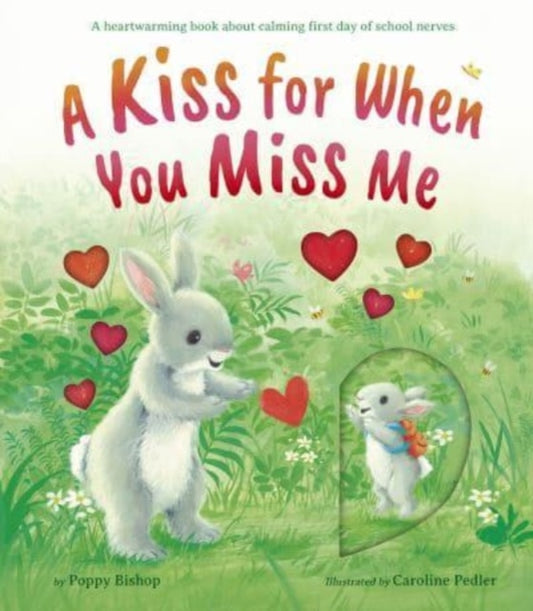 Book cover of: Kiss for When You Miss Me. By: Poppy Bishop