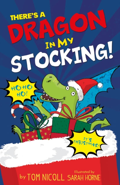 Book cover of: There's a Dragon in My Stocking!. By: Tom Nicoll