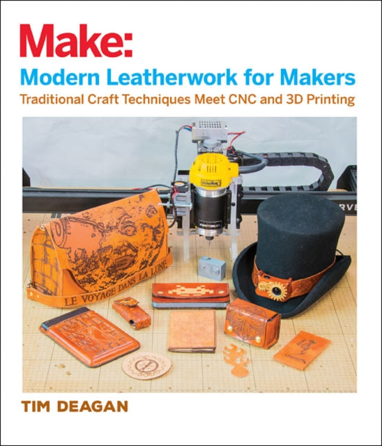 Book cover of: Modern Leatherwork for Makers. By: Tim Deagan