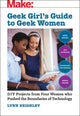 Book cover of: Geek Girl's Guide to Geek Women. By: Lynn Beighley