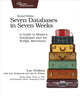Book cover of: Seven Databases in Seven Weeks 2e. By: Luc Perkins