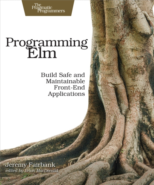 Book cover of: Programming Elm. By: Jeremy Fairbank