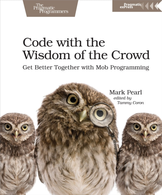 Book cover of: Code with the Wisdom of the Crowd. By: Mark Pearl