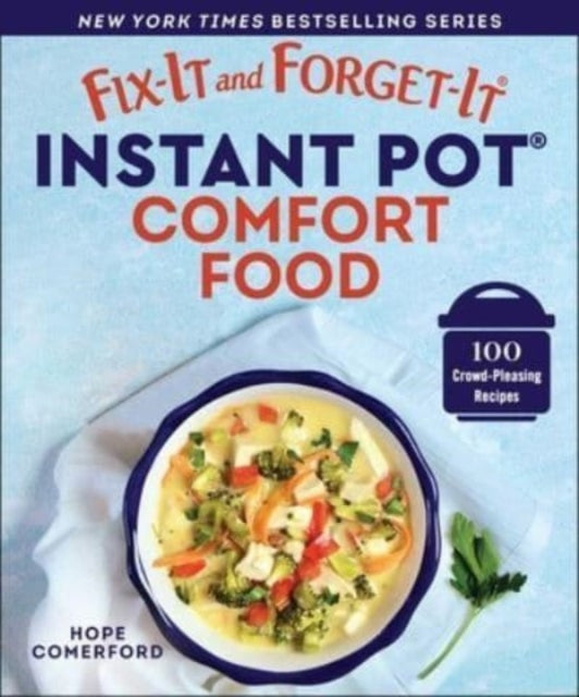 Book cover of: Fix-It and Forget-It Instant Pot Comfort Food. By: Hope Comerford