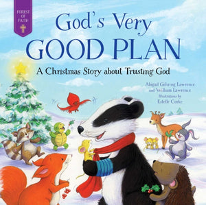 God's Very Good Plan, A Christmas Story about Trusting God