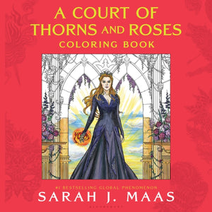 Court of Thorns and Roses Coloring Book
