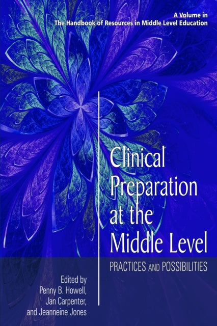 Book cover of: Clinical Preparation at the Middle Level. By: Penny B. Howell