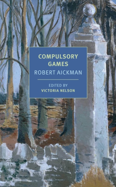 Book cover of: Compulsory Games. By: Robert Aickman