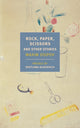 Book cover of: Rock, Paper, Scissors, And Other Stories. By: Maxim Osipov