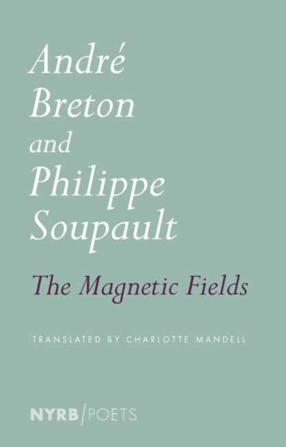 Book cover of: Magnetic Fields. By: André Breton