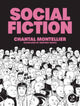 Book cover of: Social Fiction. By: Chantal Montellier