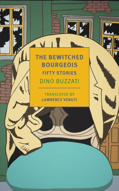 Bewitched Bourgeois, Fifty Stories 9781681378671 Dino Buzzati
