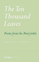 Ten Thousand Leaves, Poems from the Man'yoshu 9781681378909 Ian Hideo Levy