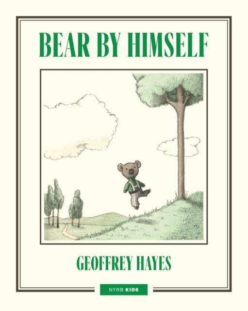Bear by Himself 9781681379500 Geoffrey Hayes