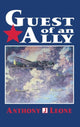 Book cover of: Guest of an Ally. By: Anthony J. Leone