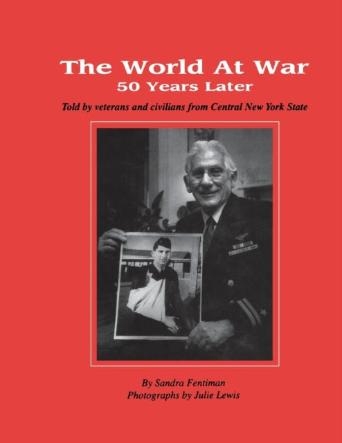 Book cover of: World at War 50 Years Later. By: Sandra Fentiman