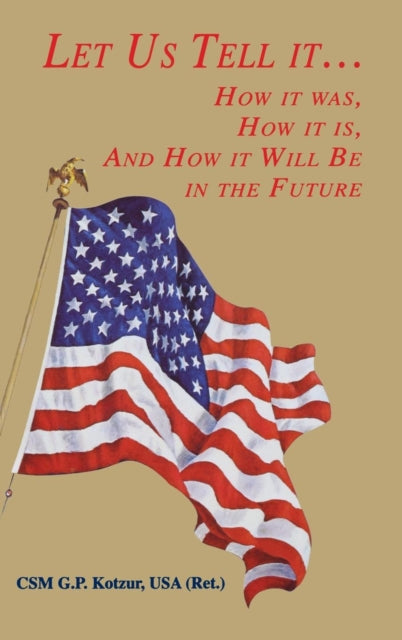 Book cover of: Let Us Tell It. By: G. P. Kotzur