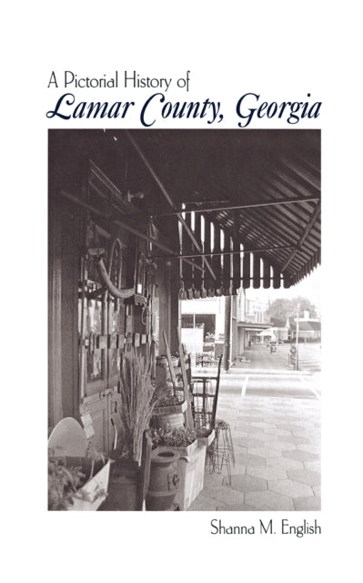 Book cover of: Lamar Co, Ga Pictorial. By: Shanna M. English