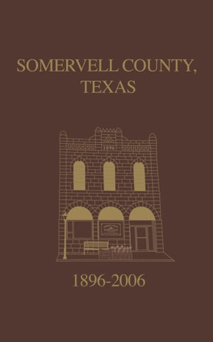 Somervell County, Texas Pictorial History