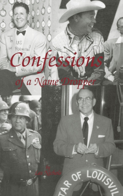 Book cover of: Confessions of a Name Dropper. By: Les Nichols