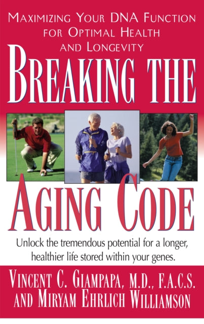 Book cover of: Breaking the Aging Code. By: Vincent Giampapa