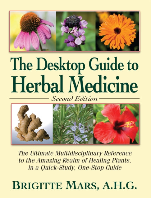 Book cover of: Desktop Guide to Herbal Medicine. By: Brigitte Mars