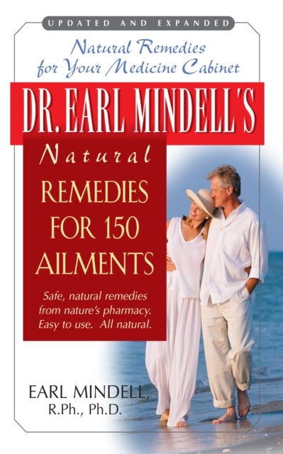 Book cover of: Dr. Earl Mindell's Natural Remedies for 150 Ailments. By: Earl Mindell