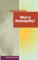 Book cover of: What Is Homeopathy?. By: Vinton McCabe