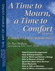 Book cover of: Time To Mourn, a Time To Comfort (2nd Edition). By: Ron Wolfson