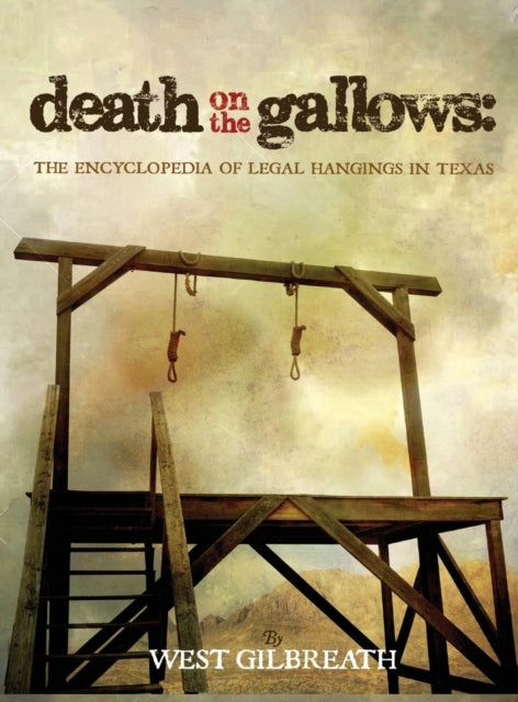 Book cover of: Death on the Gallows. By: West Gilbreath