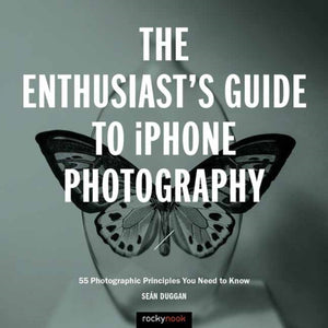 Enthusiast's Guide to iPhone Photography