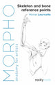 Morpho: Skeleton and Bone Reference Points, Anatomy for Artists 9781681984520 Michel Lauricella