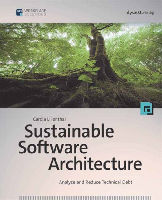 Book cover of: Sustainable Software Architecture. By: Carola Lilienthal