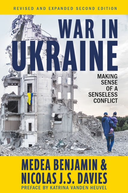 Book cover of: War in Ukraine. By: Medea Benjamin