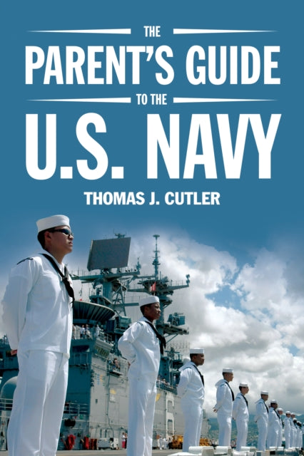 Book cover of: Parent's Guide to U.S. Navy. By: Thomas J. Cutler