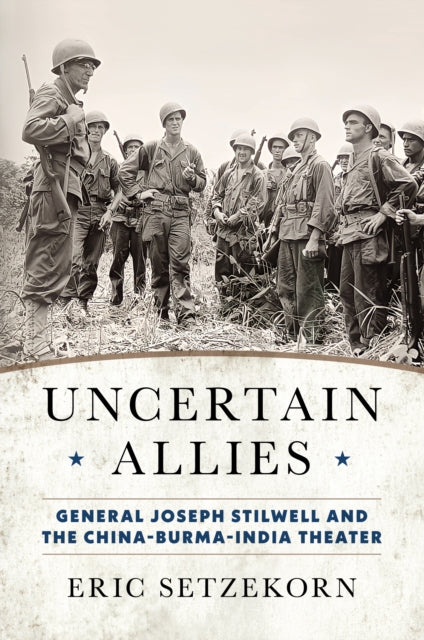 Book cover of: Uncertain Allies. By: Eric Setzekorn