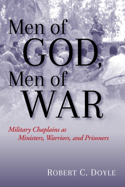 Book cover of: Men of God, Men of War. By: Robert C. Doyle