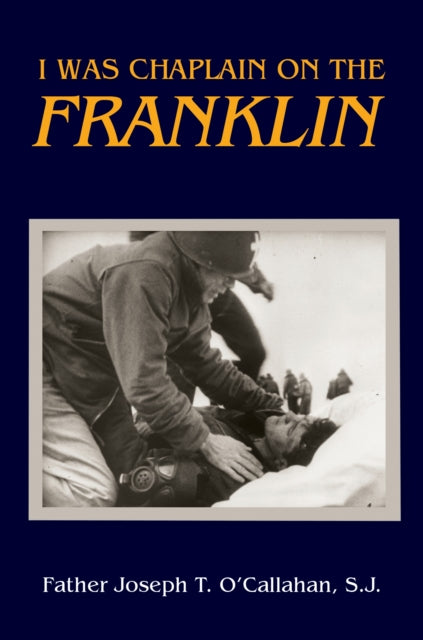 Book cover of: I Was Chaplain on the Franklin. By: Joseph