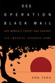 Book cover of: OSS Operation Black Mail. By: Ann Todd