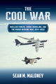 Book cover of: Cool War. By: Sean M. Maloney
