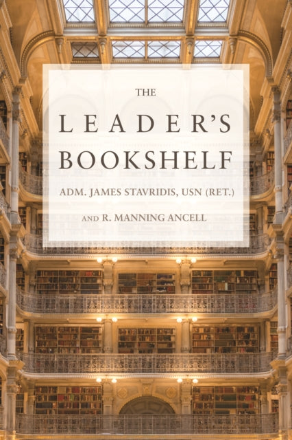 Book cover of: Leader's Bookshelf. By: James G. Stavridis