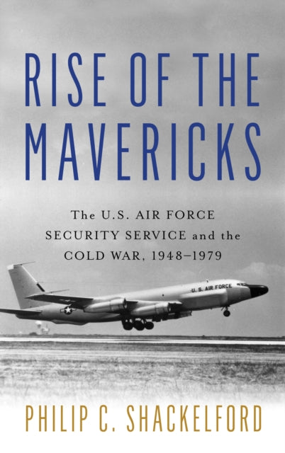 Book cover of: Rise of the Mavericks. By: Philip Clayton Shackelford
