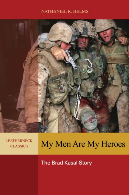 Book cover of: My Men are My Heroes. By: Nathaniel Helms