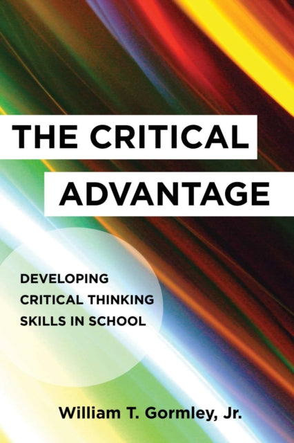 Book cover of: Critical Advantage. By: William T. Gormley Jr.