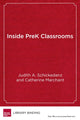Book cover of: Inside Pre K Classrooms. By: Judith A. Schickedanz