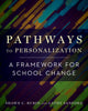 Pathways to Personalization, A Framework for School Change 9781682532478 Shawn C. Rubin