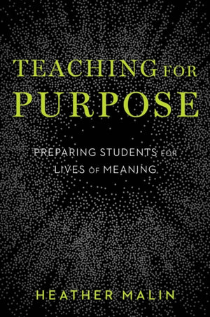 Teaching for Purpose