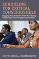 Book cover of: Schooling for Critical Consciousness. By: Scott Seider