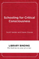 Book cover of: Schooling for Critical Consciousness. By: Scott Seider